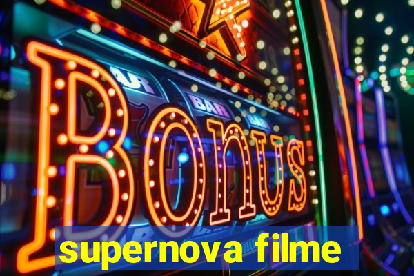 supernova filme